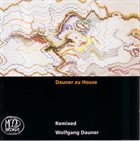 WOLFGANG DAUNER Dauner Zu House - Remixed Wolfgang Dauner album cover