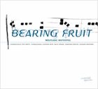 WOLFGANG MUTHSPIEL Bearing Fruit album cover
