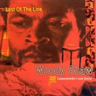 WOODY SHAW Last of the Line album cover