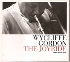 WYCLIFFE GORDON The Joyride album cover