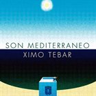 XIMO TÉBAR Son Mediterráneo album cover