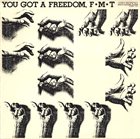 YOSHIAKI FUJIKAWA F·M·T : You Got A Freedom album cover