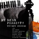 YOSHIO SUZUKI My Dear Pianists album cover