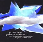 YOSUKE YAMASHITA 山下洋輔 Nights In New York album cover