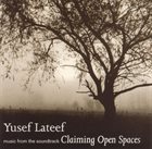 YUSEF LATEEF Claiming Open Spaces (OST) album cover