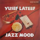YUSEF LATEEF Jazz Mood (aka Yusef Lateef Et Son Quintette aka Blues In Space ) album cover