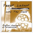 YUSEF LATEEF Like the Dust album cover