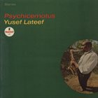 YUSEF LATEEF — Psychicemotus album cover