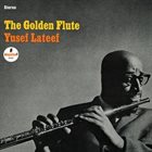 YUSEF LATEEF The Golden Flute album cover