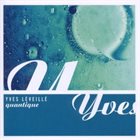YVES LÉVEILLÉ Quantique album cover