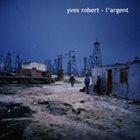 YVES ROBERT L'Argent album cover