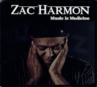 ZAC HARMON Music Is Medicine album cover