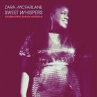 ZARA MCFARLANE Sweet Whispers : Celebrating Sarah Vaughan album cover
