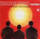 ZIMBO TRIO Zimbo Trio + Cordas : É Tempo De Samba album cover
