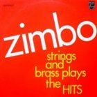 ZIMBO TRIO Strings And Brass Plays The Hits (aka Madalena) album cover