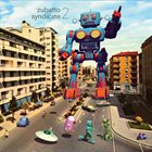 ZUBATTO SYNDICATE Zubatto Syndicate 2 album cover