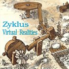 ZYKLUS Virtual Realities album cover
