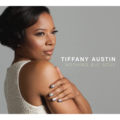 TIFFANY AUSTIN - Nothing But Soul cover 