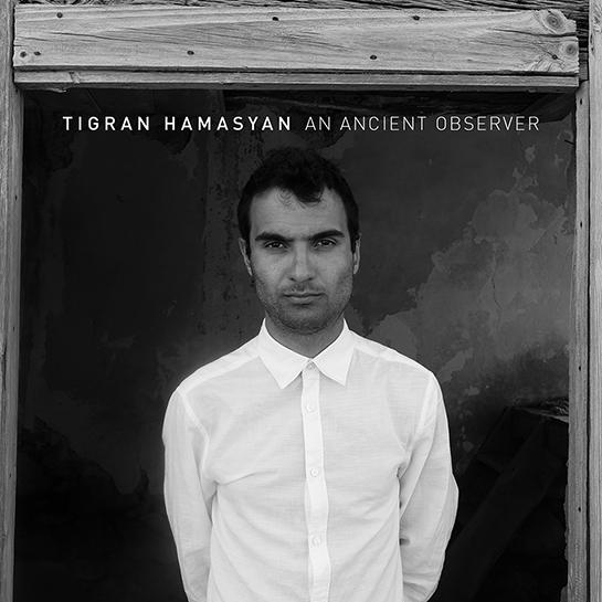 TIGRAN HAMASYAN - An Ancient Observer cover 