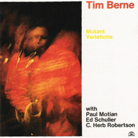 TIM BERNE - Mutant Variations cover 