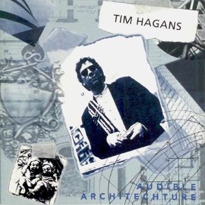 TIM HAGANS - Audible Architecture cover 