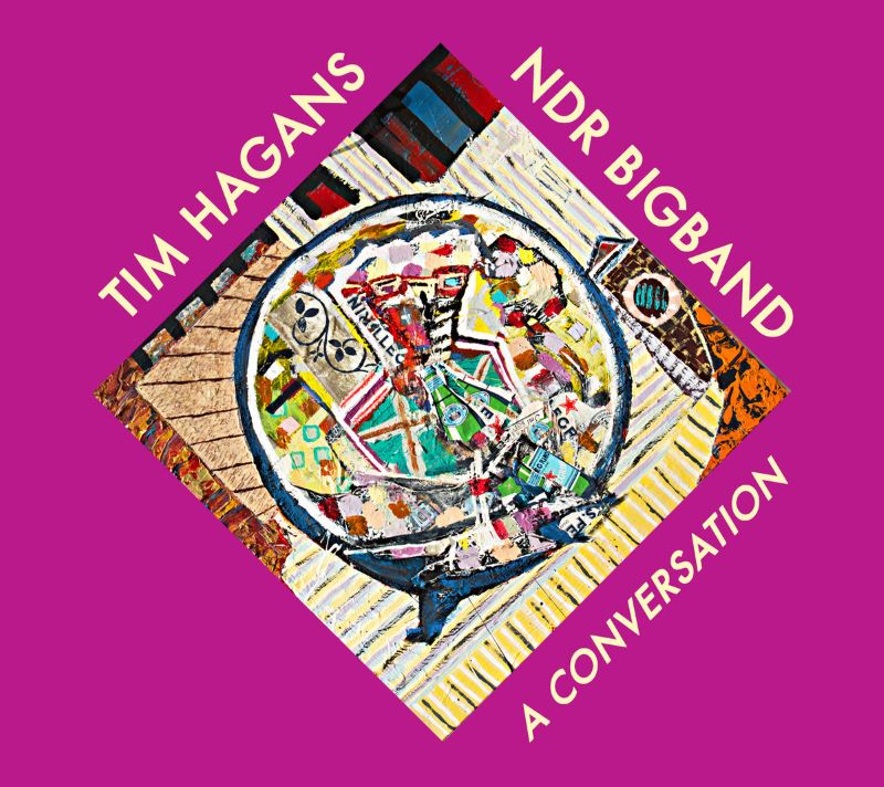TIM HAGANS - Tim Hagans & The NDR Bigband : A Conversation cover 