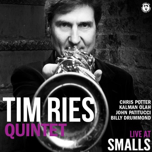 TIM RIES - Tim Ries Quintet : Live At Smalls cover 