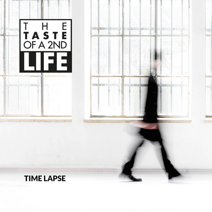 TIME LAPSE - The Taste of a Second Life cover 