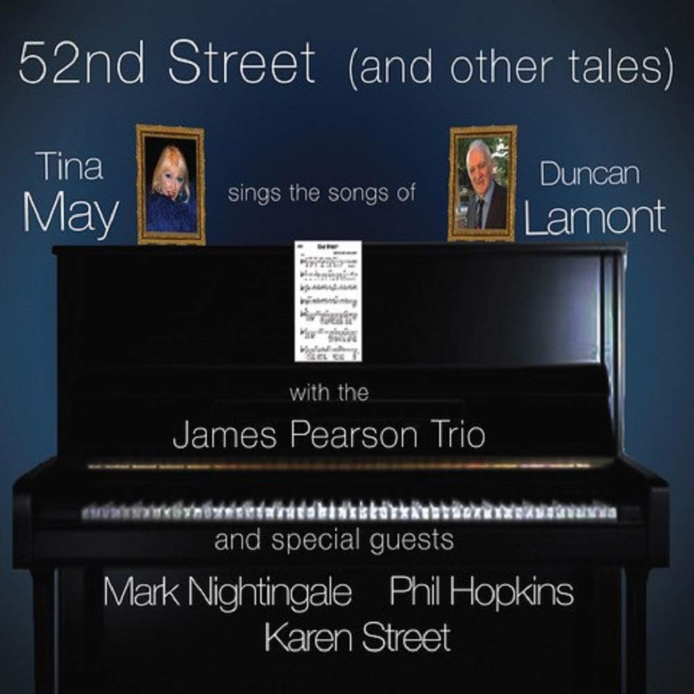 TINA MAY - 52nd Street (& Other Tales) : Tina May Sings The Songs Of Duncan Lamont cover 