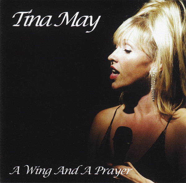 TINA MAY - A Wing and a Prayer cover 