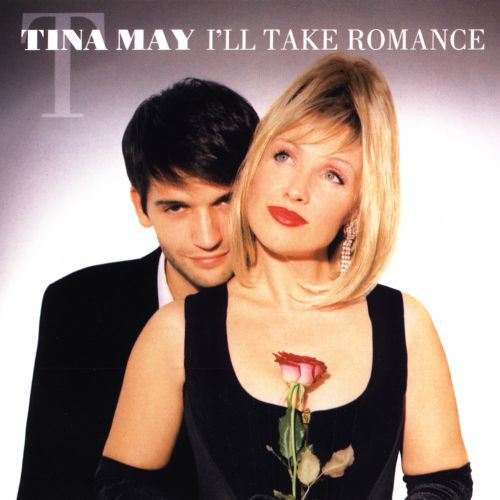TINA MAY - I'll take Romance cover 