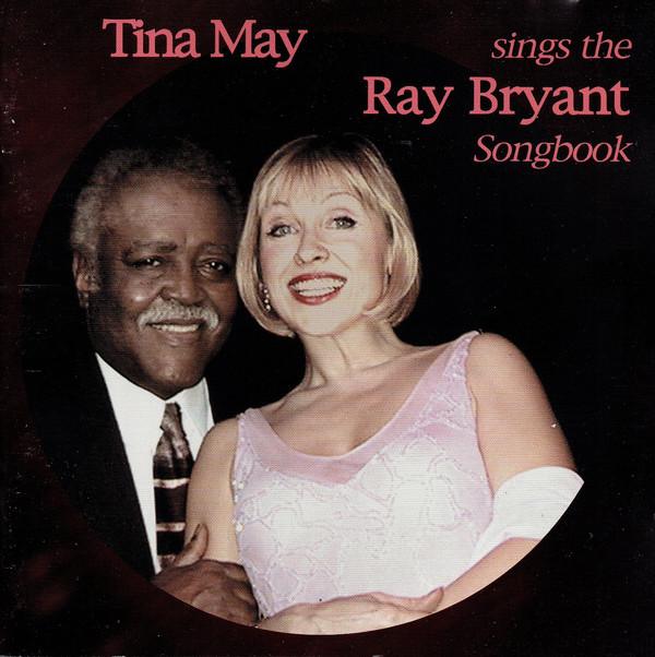 TINA MAY - Sings the Ray Bryant Songbook cover 
