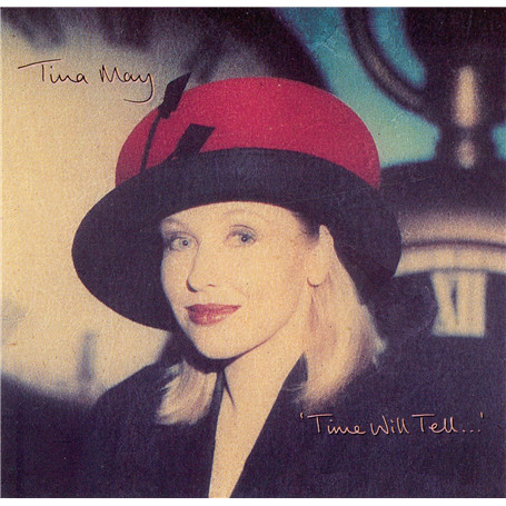 TINA MAY - Time will Tell cover 