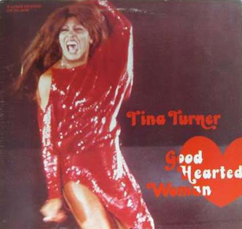 TINA TURNER - Good Hearted Woman (aka Goes Country) cover 