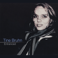TINE BRUHN - Entranced cover 