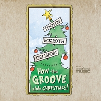 TINNIN ECKROTH DELISFORT - How The Groove Stole Christmas cover 