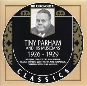 TINY PARHAM - The Chronogical Classics: Tiny Parham and His Musicians 1926 - 1929 cover 