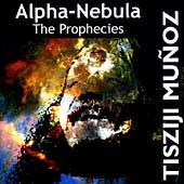 TISZIJI MUÑOZ - Alpha-Nebula-The Prophecies cover 