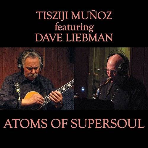 TISZIJI MUÑOZ - Atoms Of Supersoul cover 