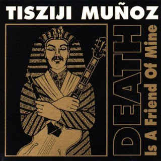 TISZIJI MUÑOZ - Death Is a Friend of Mine cover 