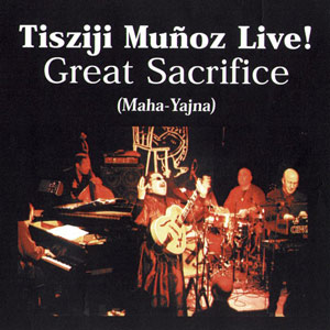 TISZIJI MUÑOZ - Great Sacrifice: Maha Yajna cover 
