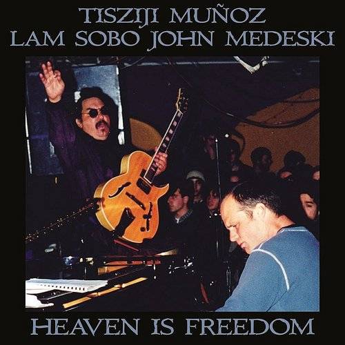 TISZIJI MUÑOZ - Heaven Is Freedom cover 