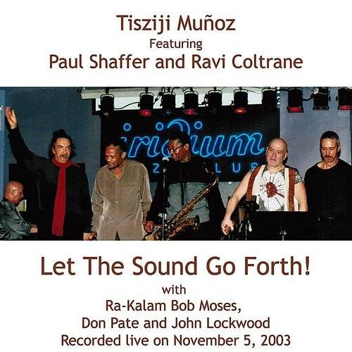 TISZIJI MUÑOZ - Let The Sound Go Forth! cover 