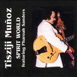 TISZIJI MUÑOZ - Spirit World cover 