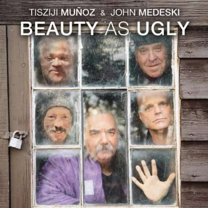 TISZIJI MUÑOZ - Tisziji Munoz & John Medeski : Beauty As Ugly cover 