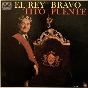 TITO PUENTE - El Rey Bravo cover 