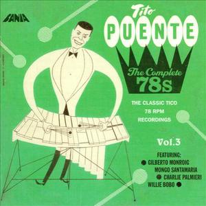 TITO PUENTE - The Complete 78s Vol.3 cover 