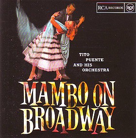 TITO PUENTE - Tito Puente and His Latin Ensemble on Broadway cover 