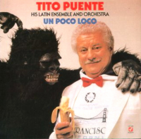 TITO PUENTE - Un Poco Loco cover 
