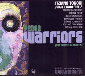 TIZIANO TONONI - Tiziano Tononi & The Ornettians ‎: Peace Warriors (Forgotten Children) - Volume Two cover 